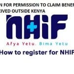 NHIF-APPLICATION-FOR-PERMISSION-TO-CLAIM-BENEFITS-FOR-TREATMENT-RECEIVED-OUTSIDE-KENYA