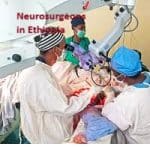 Neurosurgeons in Ethiopia