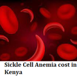 Sickle Cell Anemia cost in Kenya