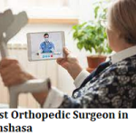 Best Orthopedic Surgeon in Kinshasa