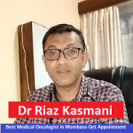 Dr Riaz Kasmani Best Medical Oncologist in Mombasa – Get Appointment