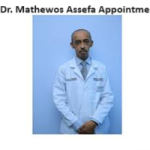 Dr. Mathewos Assefa Appointment