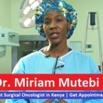 Dr. Miriam Mutebi Best Surgical Oncologist in Kenya | Get Appointment