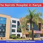 The Nairobi Hospital in Kenya | Find Consultation Fee, Get Appointment
