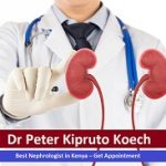 Dr Peter Kipruto Koech Best Nephrologist in Kenya – Get Appointment