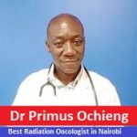 Dr Primus Ochieng Best Radiation Oncologist in Nairobi – Get Appointment