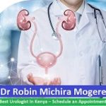 Dr Robin Michira Mogere Best Urologist in Kenya – Schedule an Appointment