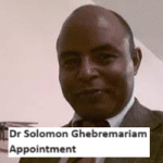 Dr Solomon Ghebremariam Appointment