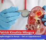 Dr. Patrick Kinuthia Mbugua Best Nephrologist in Kenya – Get an Appointment