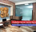 Shabaha Cancer Centre Nairobi – Find Best Radiation Oncologist, Book Appointment