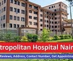 Metropolitan Hospital Nairobi - Find Reviews, Address, Contact Number, Get Appointment
