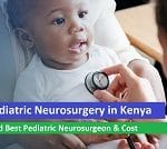 Pediatric Neurosurgery in Kenya - Find Best Pediatric Neurosurgeon & Cost