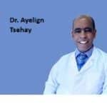Dr. Ayelign Tsehay surgeon
