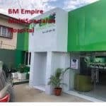 BM Empire MultiSpecialist Hospital