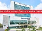 Cigna Medical Insurance Coverage in Manipal Hospital