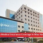 Cigna Medical Insurance Coverage in Max Hospital