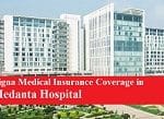 Cigna Medical Insurance Coverage in Medanta Hospital