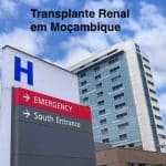 Transplante Renal em Moçambique