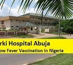 Garki Hospital Abuja Yellow Fever Vaccination in Nigeria