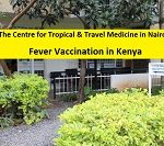 The Centre for Tropical & Travel Medicine (CTTM) in Nairobi - Fever Vaccination in Kenya