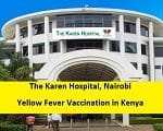 The Karen Hospital, Nairobi – Yellow Fever Vaccination in Kenya