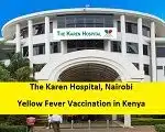 The Karen Hospital, Nairobi – Yellow Fever Vaccination in Kenya