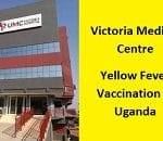 Victoria Medical Centre - Yellow Fever Vaccination in Uganda